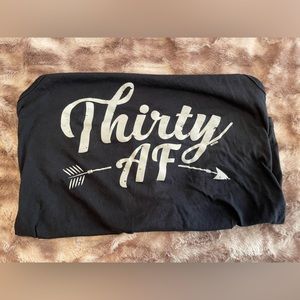 Racerback tank, “thirty AF” cotton XL
